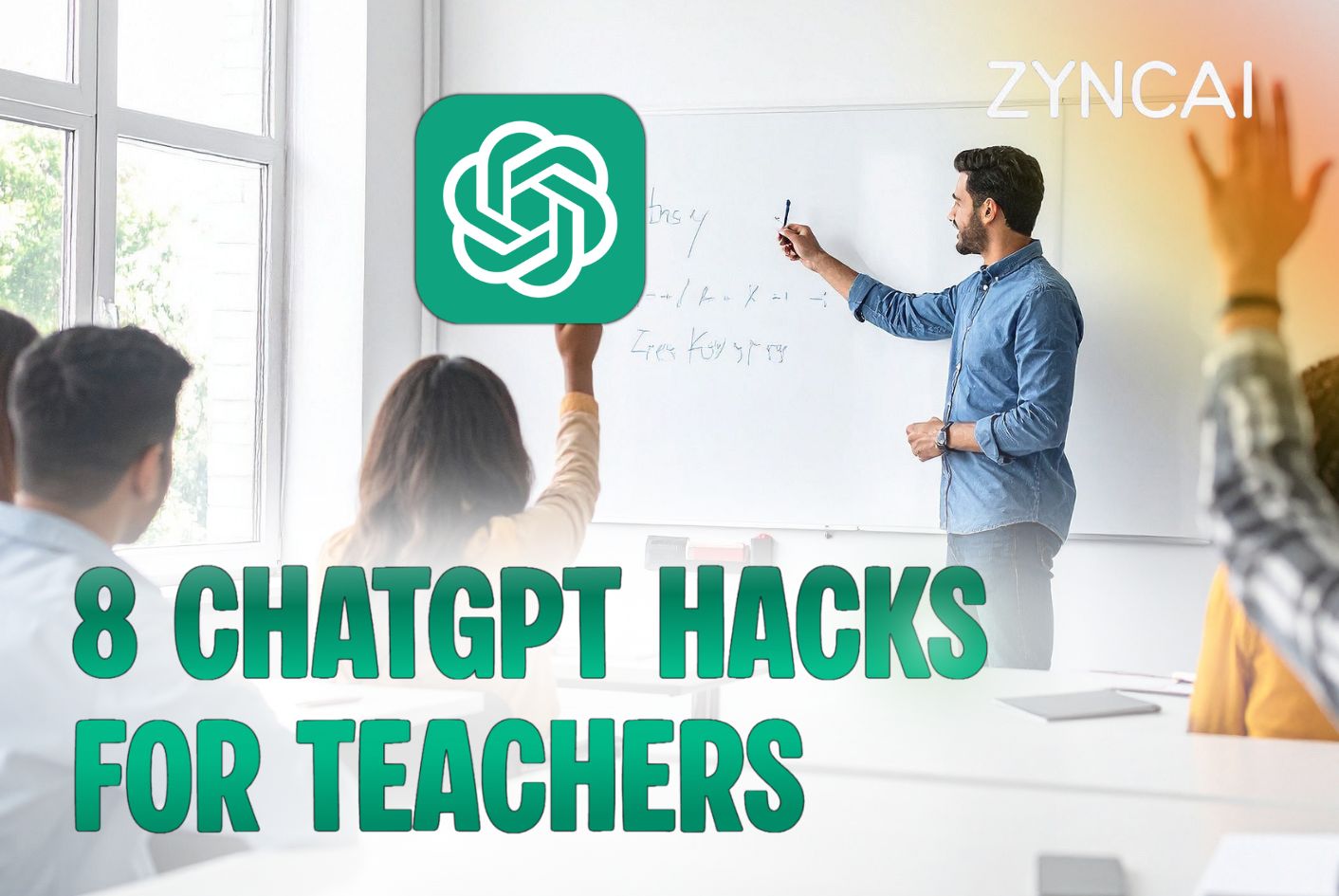 8 ChatGPT Hacks for Teachers Save Time, Boost Engagement, and Make Learning Fun